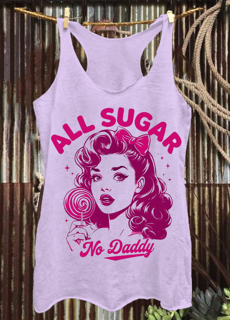 All Sugar No Daddy Funny Print Summer Women Tank Top