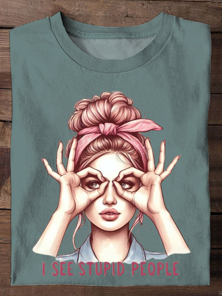 I See Stupid People Funny Adult Humor Print Unisex Casual T-shirt