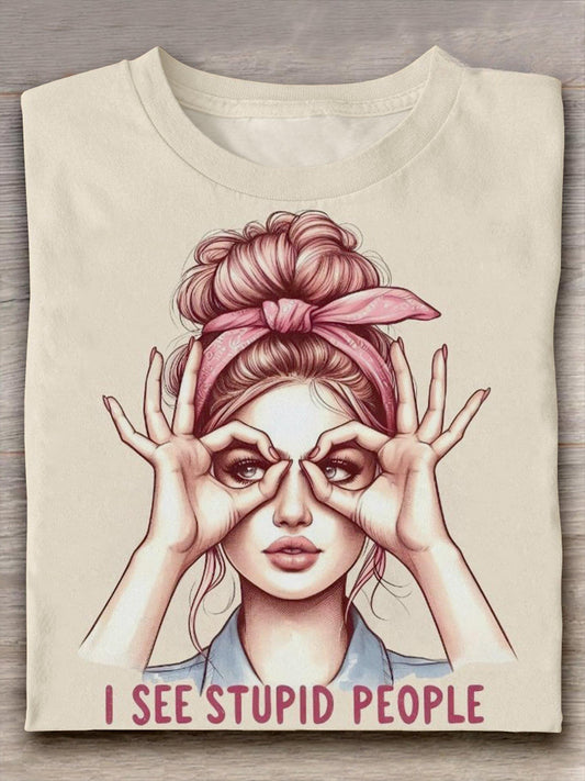 I See Stupid People Funny Adult Humor Print Unisex Casual T-shirt