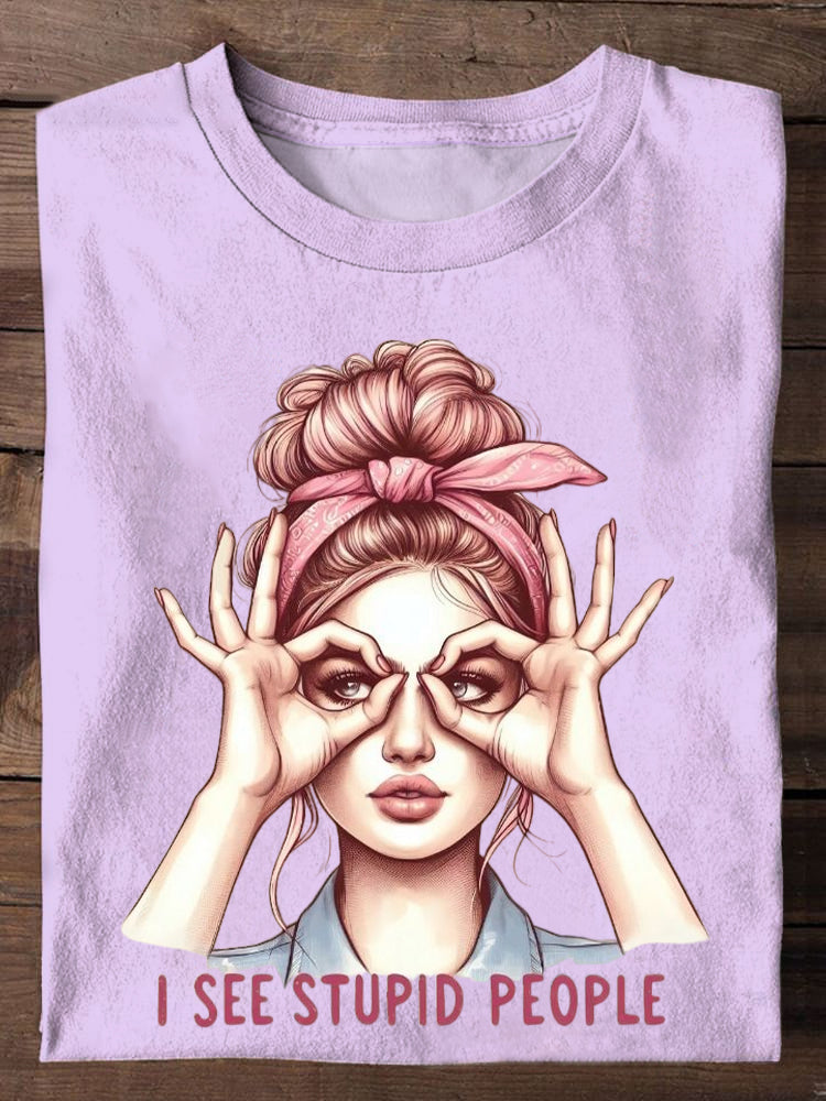 I See Stupid People Funny Adult Humor Print Unisex Casual T-shirt