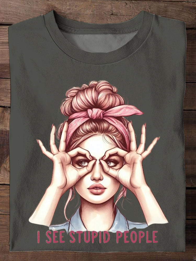 I See Stupid People Funny Adult Humor Print Unisex Casual T-shirt