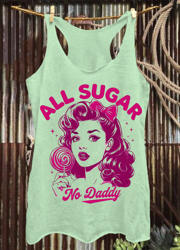 All Sugar No Daddy Funny Print Summer Women Tank Top